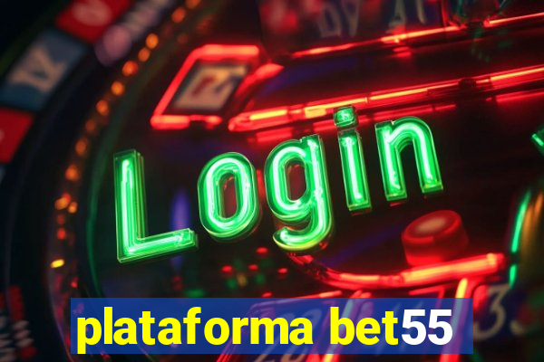 plataforma bet55